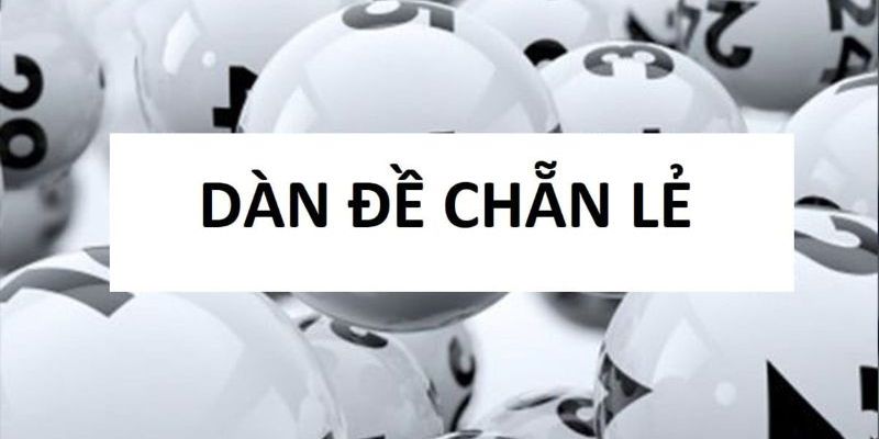 dàn đề chẵn lẻ